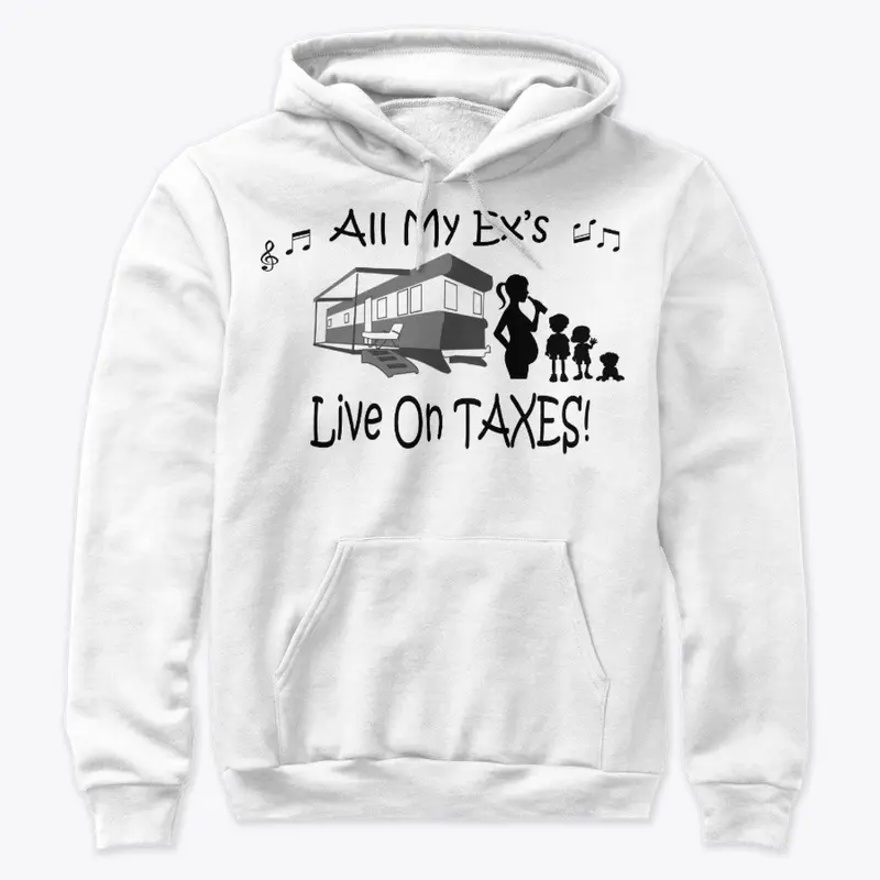 All My Ex's Live On Taxes